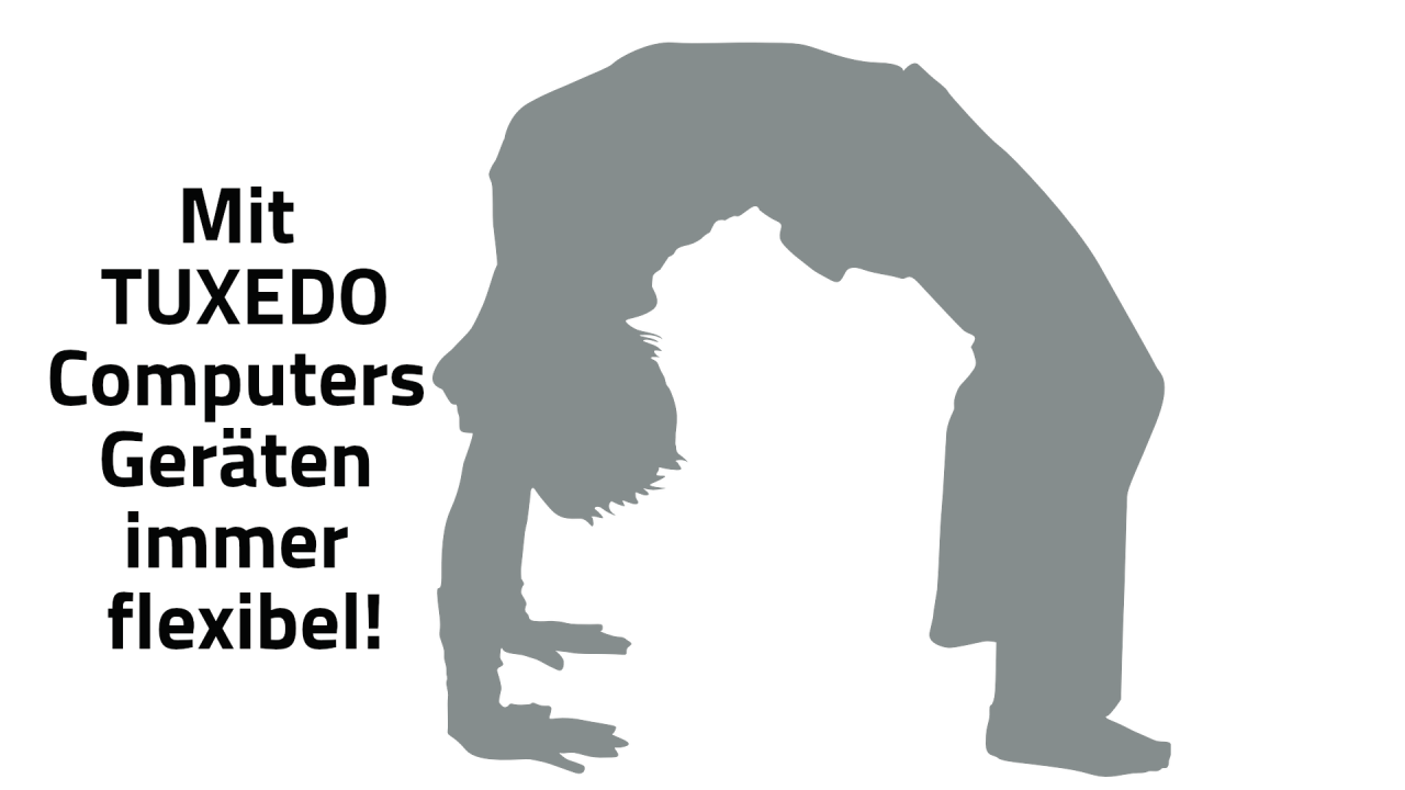 Immer flexibel mit TUXEDO Computers