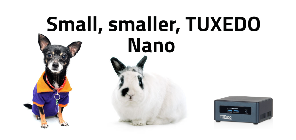 Small, smaller, TUXEDO Nano - www.oldskoolman.de