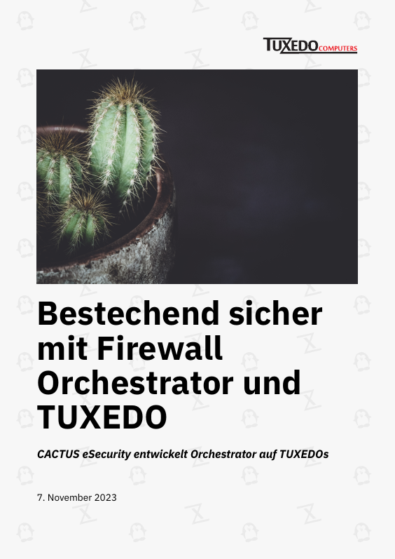 Bestechend sicher mit Firewall Orchestrator und TUXEDO.