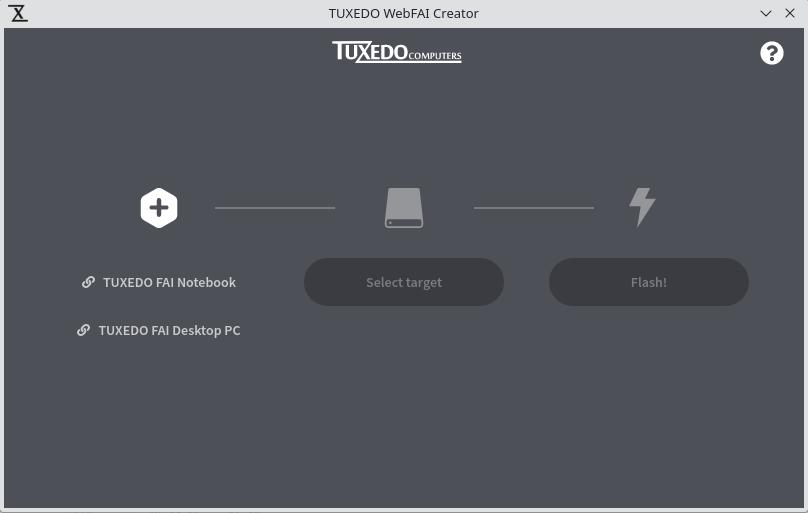 Der TUXEDO WebFAI Creator erstellt in wenigen Augenblicken einen bootfähigen WebFAI-Stick.